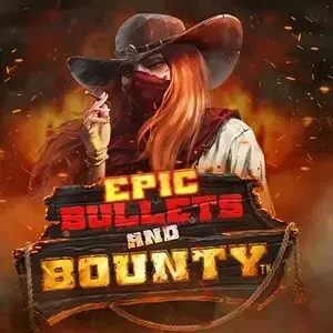 Epic Bullets & Bounty
